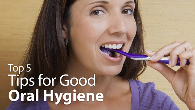 Top 5 Tips for Good Oral Hygiene Video