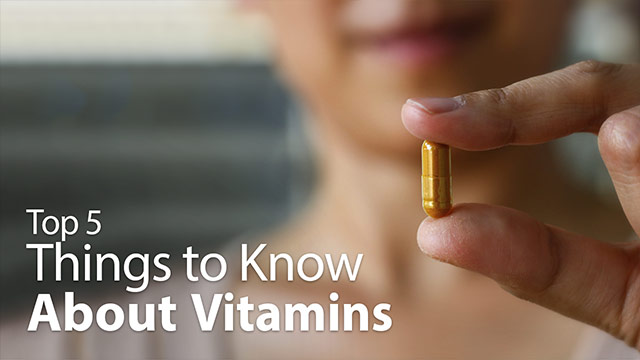 Top 5 Things to Know About Vitamins Video