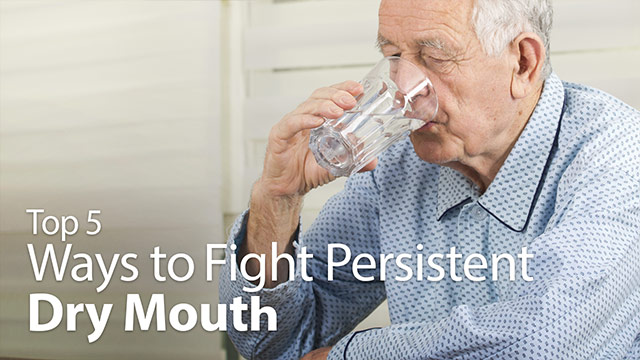Top 5 Ways to Fight Persistent Dry Mouth Video
